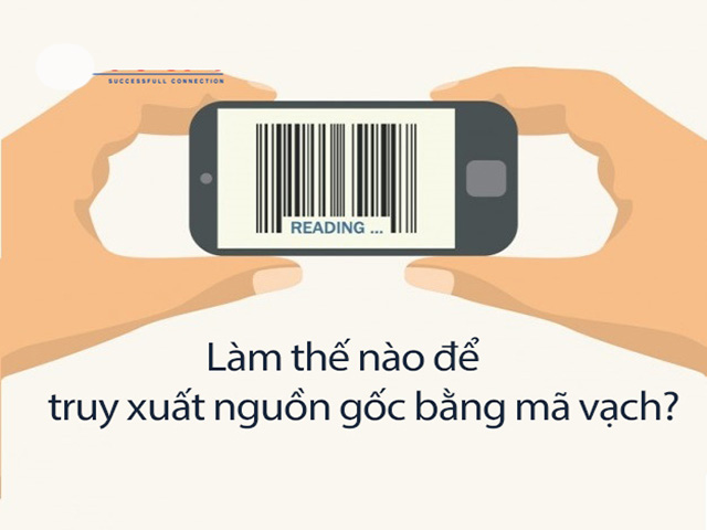 8  T4   564    Làm sao để truy xuất nguồn gốc bằng mã vạch